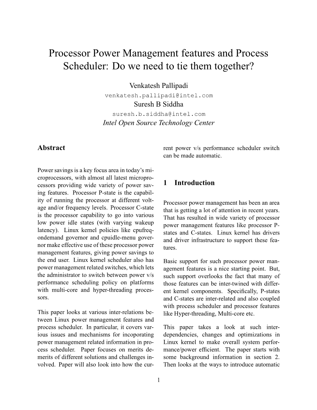 Processor Power Management Features and Process Scheduler: Do We Need to Tie Them Together?