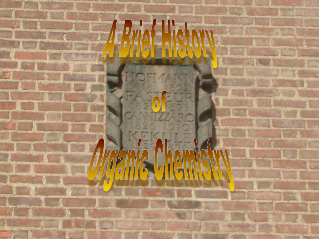 A Brief History of Organic Chemistry (PDF; Better For