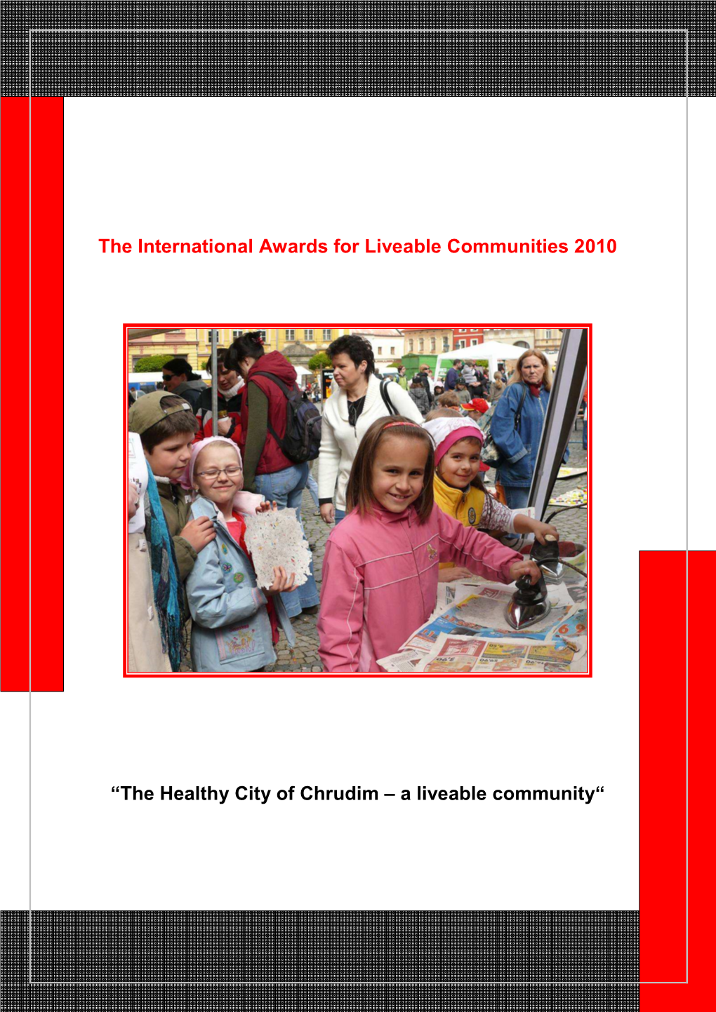 The Healthy City of Chrudim – a Liveable Community“