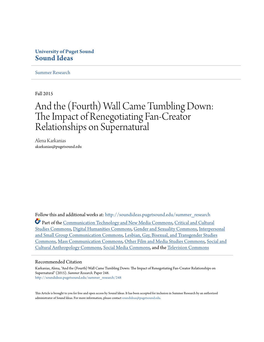 (Fourth) Wall Came Tumbling Down: the Mpi Act of Renegotiating Fan-Creator Relationships on Supernatural Alena Karkanias Akarkanias@Pugetsound.Edu