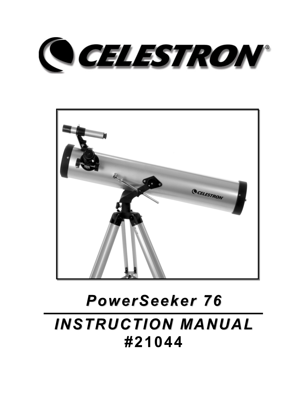 Powerseeker 76 INSTRUCTION MANUAL #21044