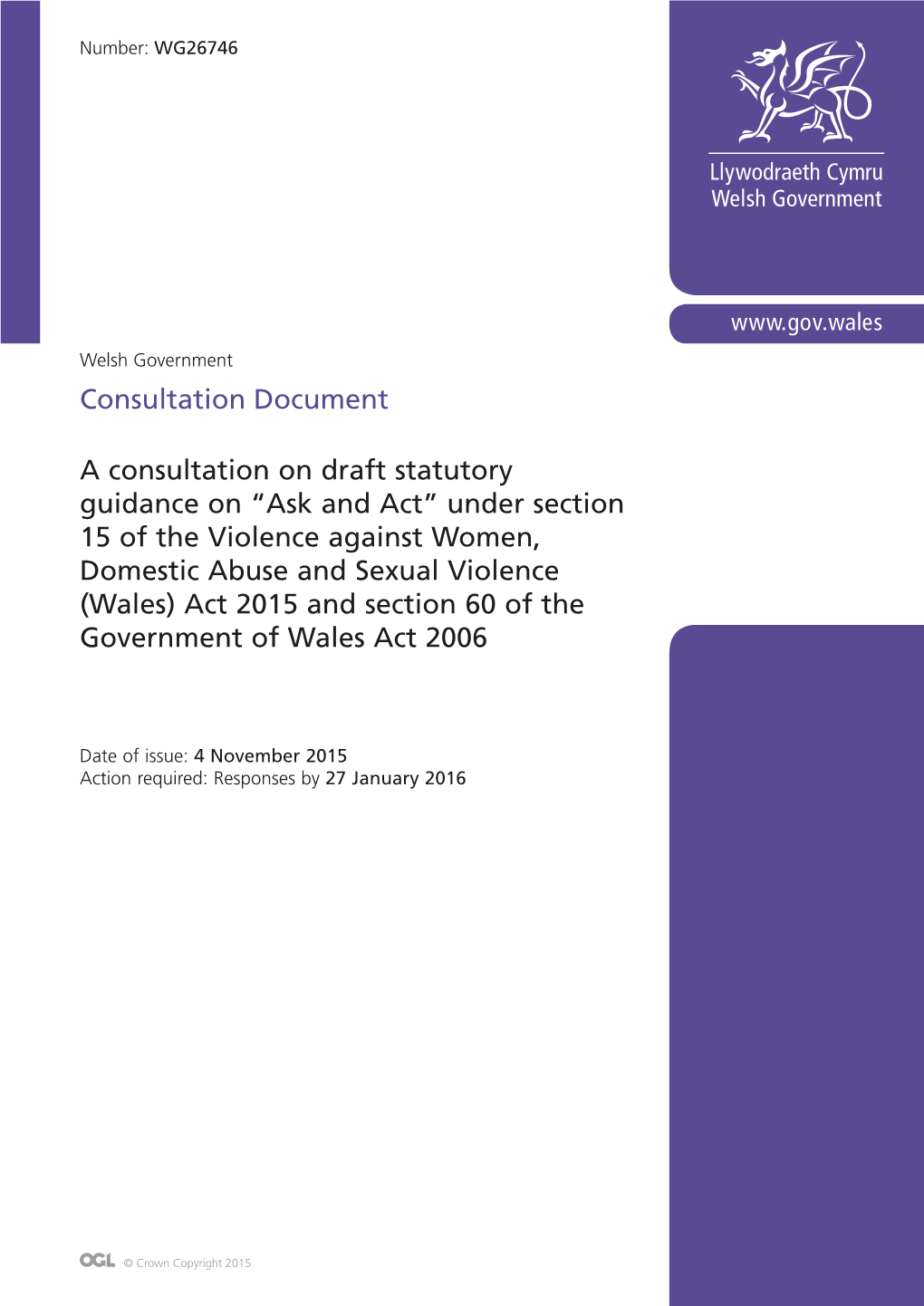 Under Section 15 of the Violence Against Women, Domestic Abuse and Sexual Violence (Wales) Act 2015 and Section 60 of the Government of Wales Act 2006