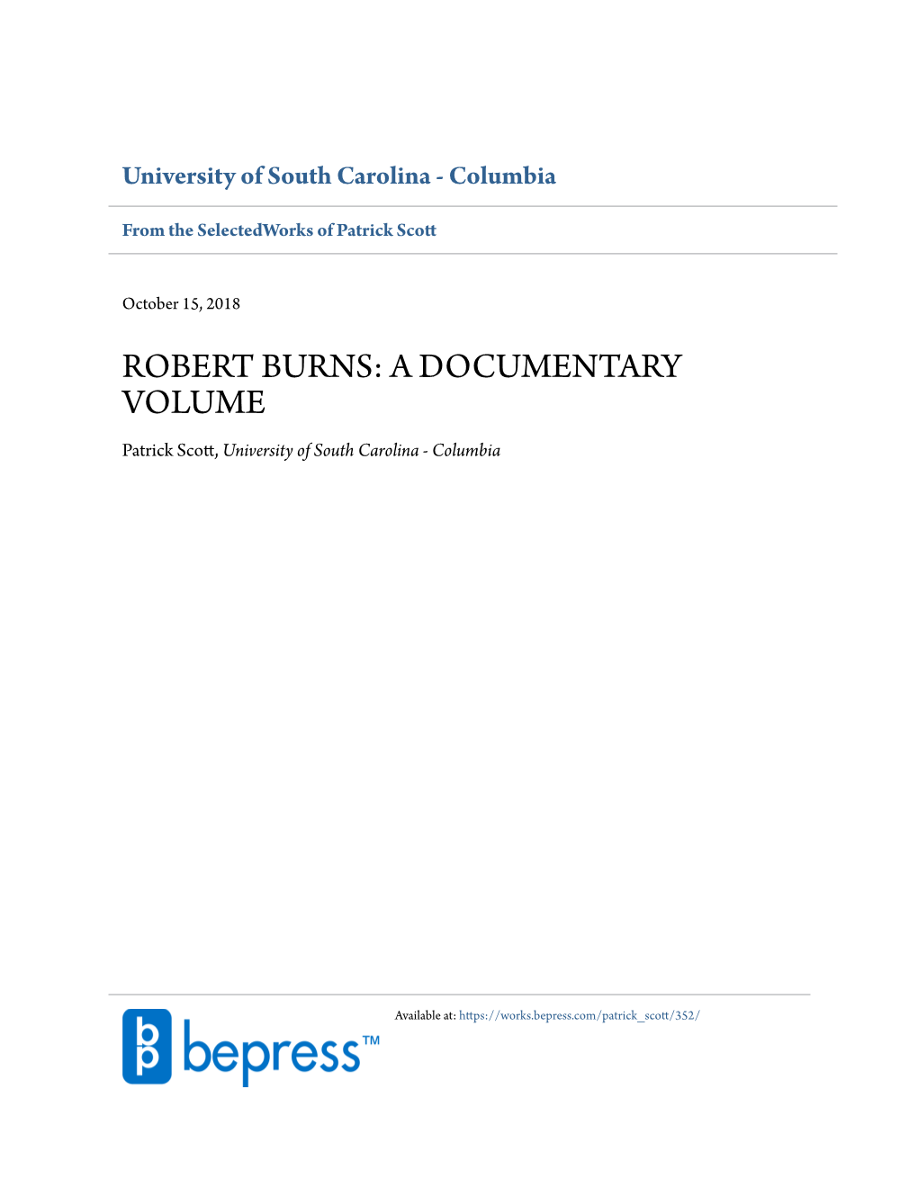 ROBERT BURNS: a DOCUMENTARY VOLUME Patrick Scott, University of South Carolina - Columbia