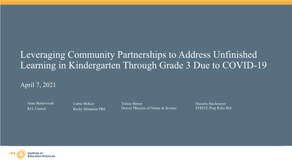 Leveraging Community Partnerships to Address Unfinished Learning in Kindergarten Through Grade 3 Due to COVID-19