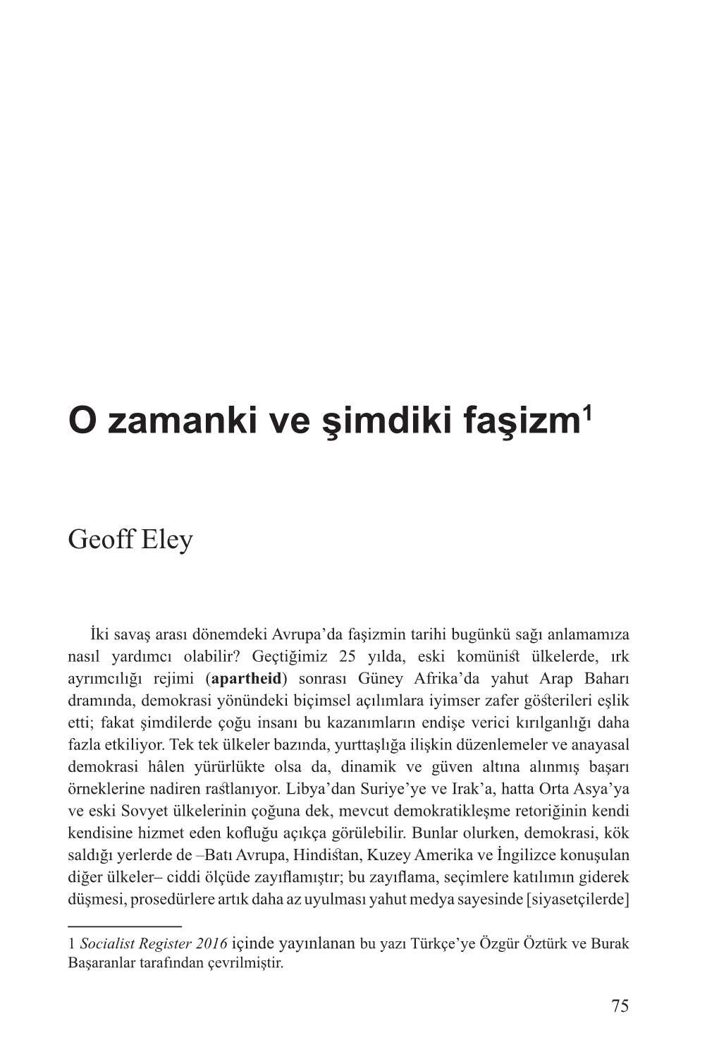 Geoff Eley, O Zamanki Ve Şimdiki Faşizm