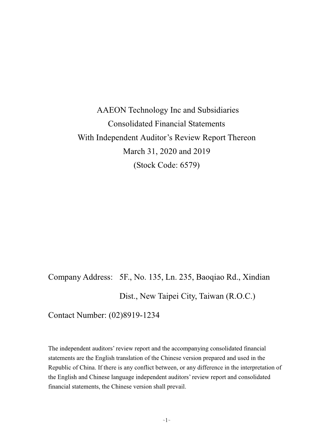 AAEON Technology Inc and Subsidiaries Consolidated Financial Statements with Independent Auditor’S Review Report Thereon March 31, 2020 and 2019 (Stock Code: 6579)