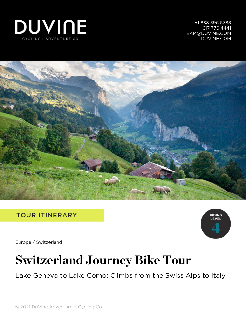 Switzerland Journey Bike Tour Lake Geneva to Lake Como: Climbs from the Swiss Alps to Italy