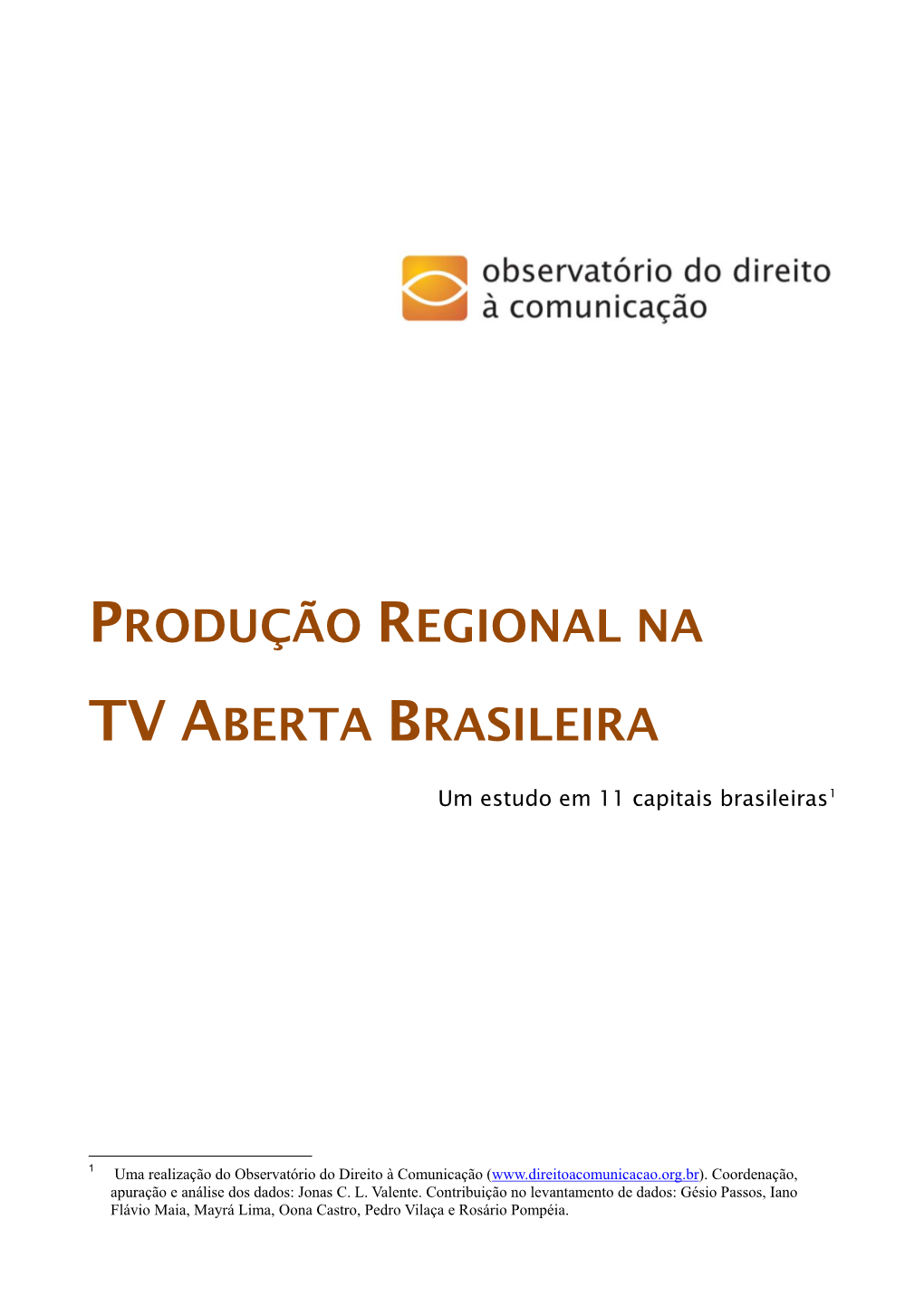 Produção Regional Na Tv Aberta Brasileira