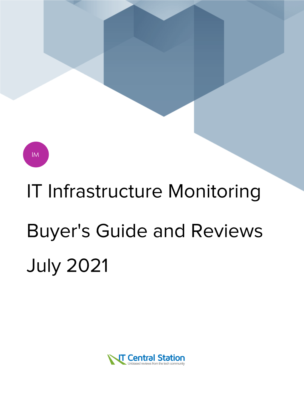 IT Infrastructure Monitoring Buyer's Guide and Reviews July 2021 IT Infrastructure Monitoring