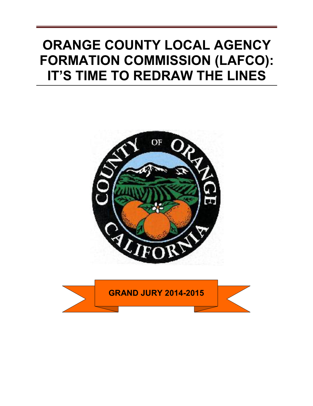 Orange County Local Agency Formation Commission (Lafco): It’S Time to Redraw the Lines