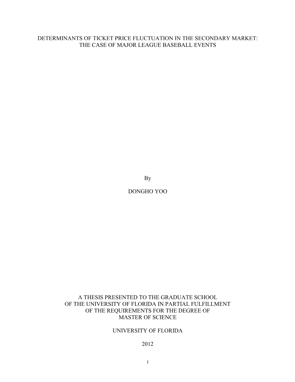 Determinants of Ticket Price Fluctuation in the Secondary Market: the Case of Major League Baseball Events