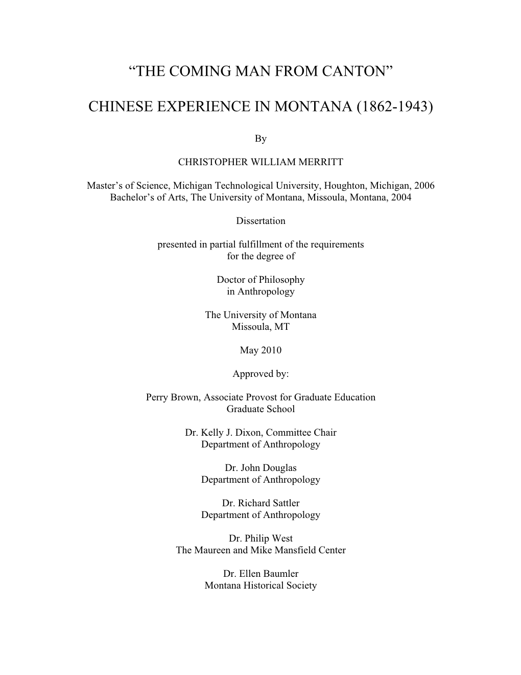 Coming Man from Canton: Chinese Experience in Montana (1862-1943)