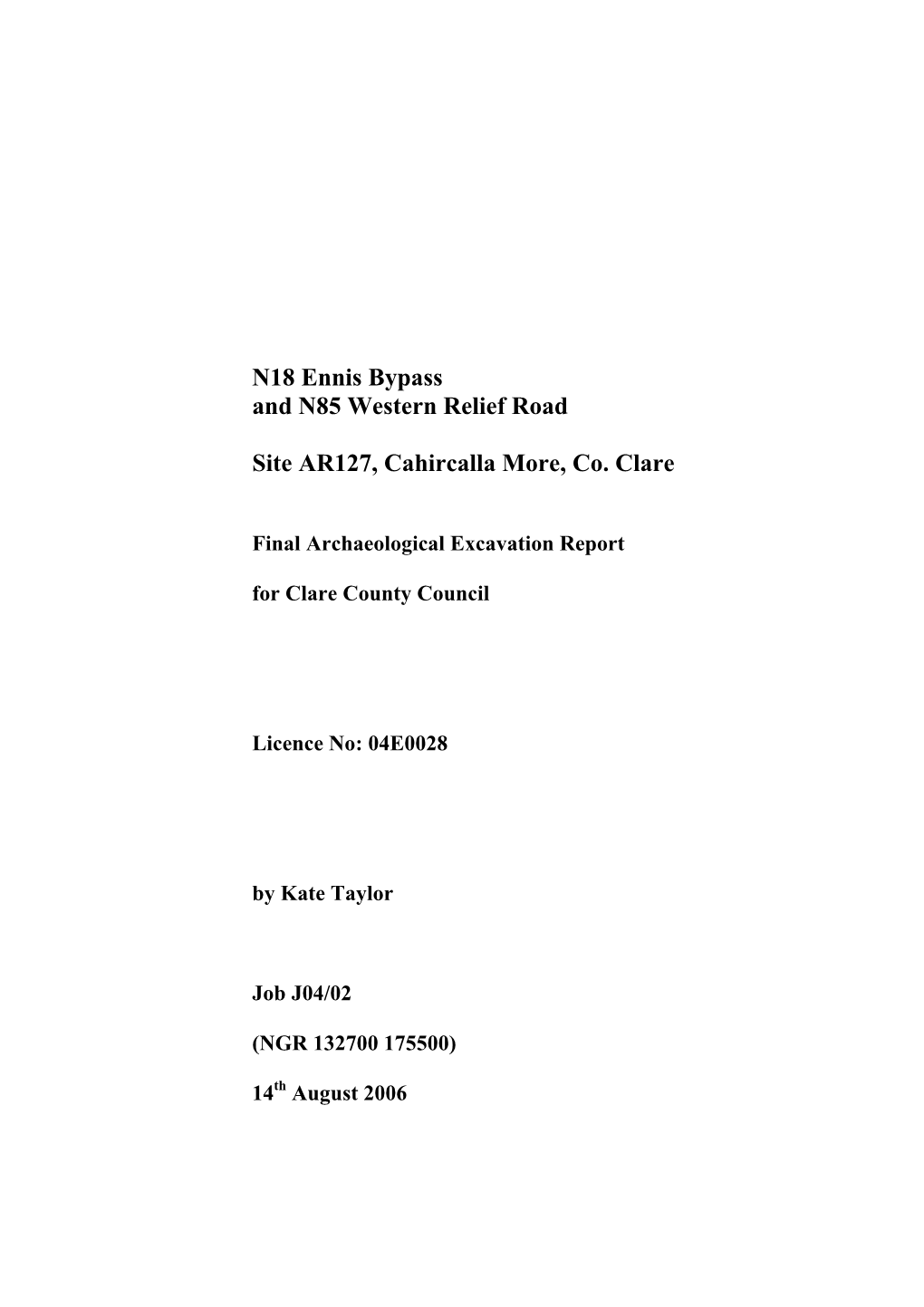 N18 Ennis Bypass and N85 Western Relief Road Site AR127, Cahircalla More, Co. Clare