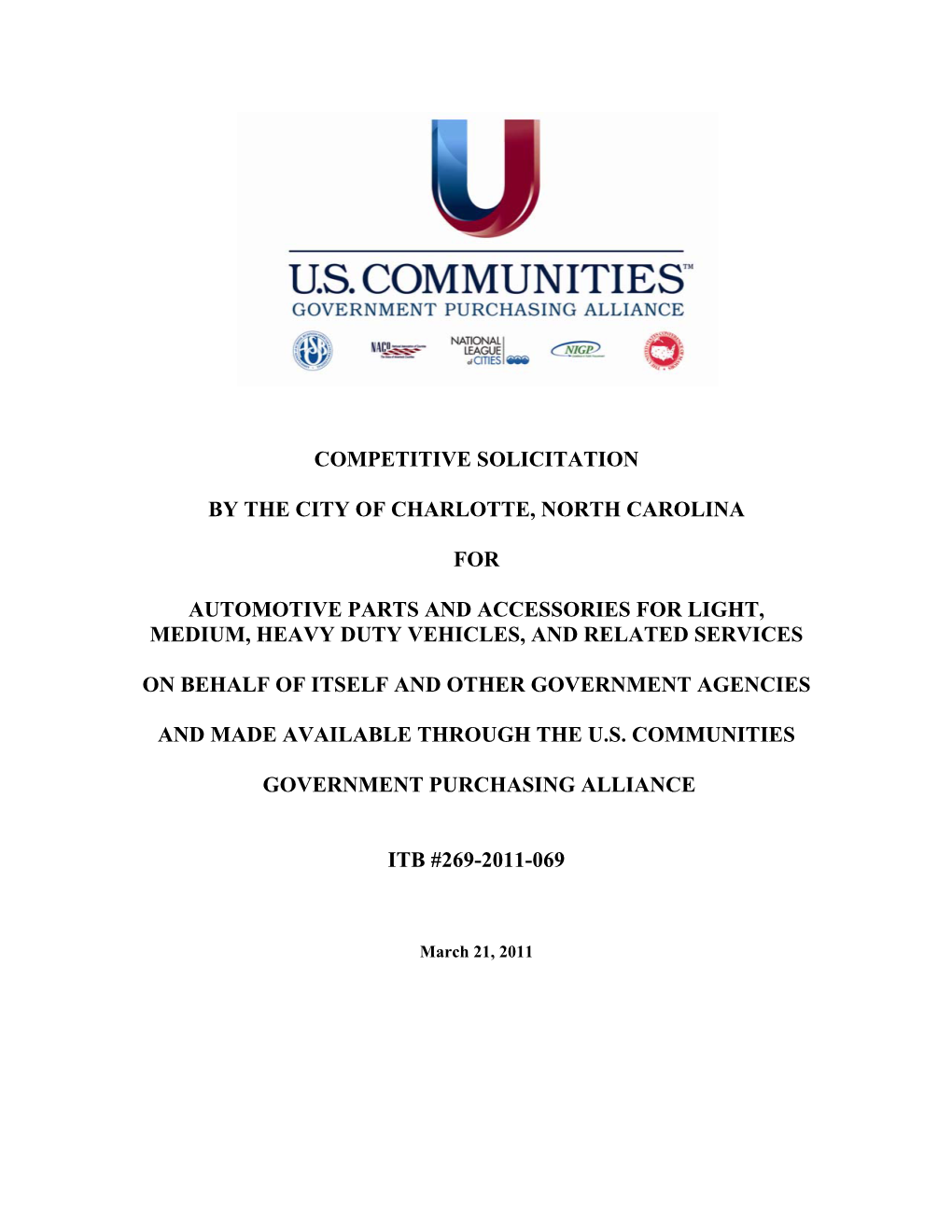 Invitation to Bid #269-2011-069 Automotive Parts and Accessories for Light, Medium, Heavy Duty Vehicles, and Related Services