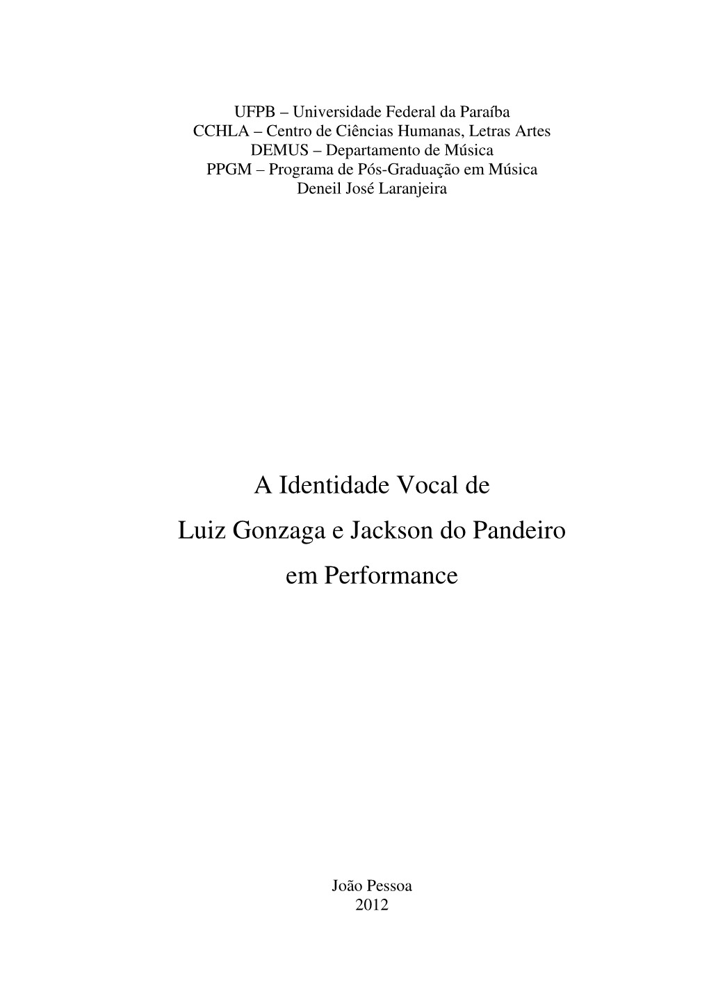 A Identidade Vocal De Luiz Gonzaga E Jackson Do Pandeiro Em Performance