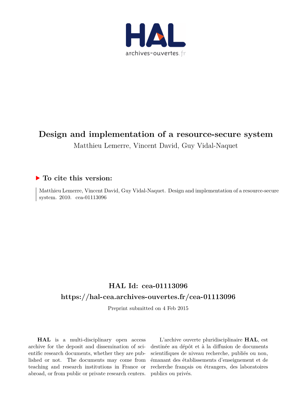 Design and Implementation of a Resource-Secure System Matthieu Lemerre, Vincent David, Guy Vidal-Naquet