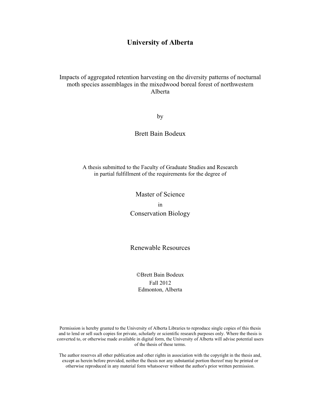 Impacts of Aggregated Retention Harvesting on the Diversity Patterns of Nocturnal Moth Species Assemblages in the Mixedwood Boreal Forest of Northwestern Alberta