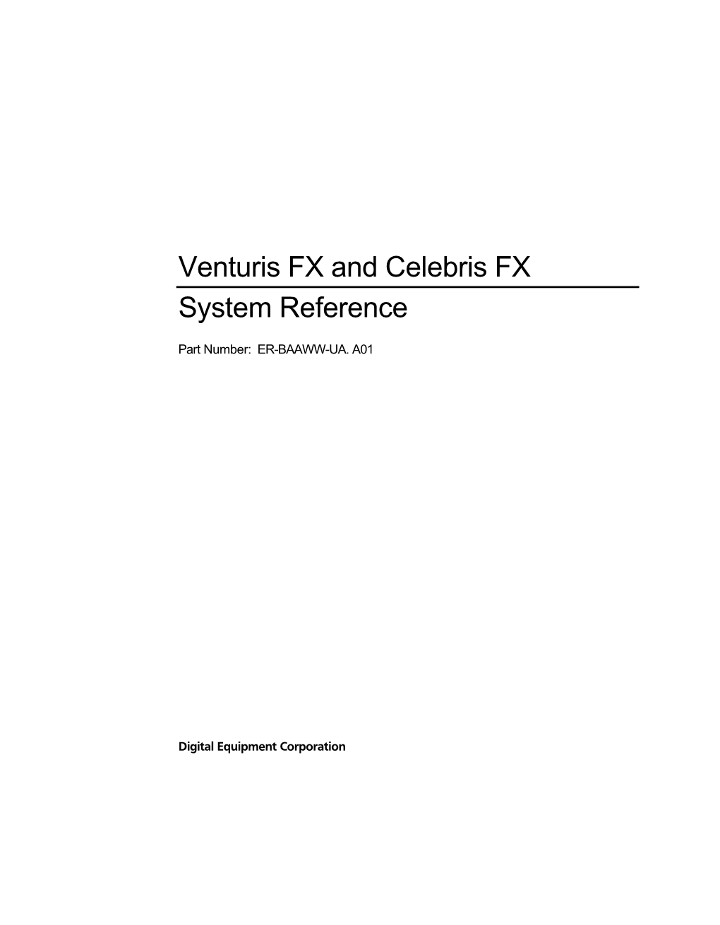 Venturis FX and Celebris FX System Reference