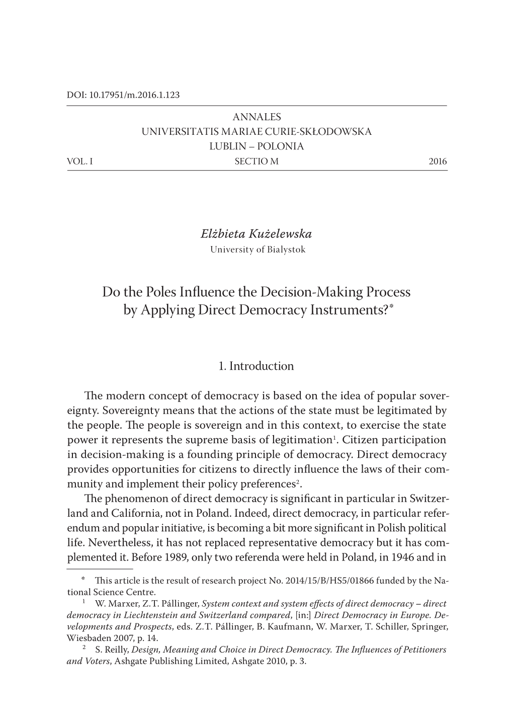 Do the Poles Influence the Decision-Making Process by Applying Direct Democracy Instruments? *