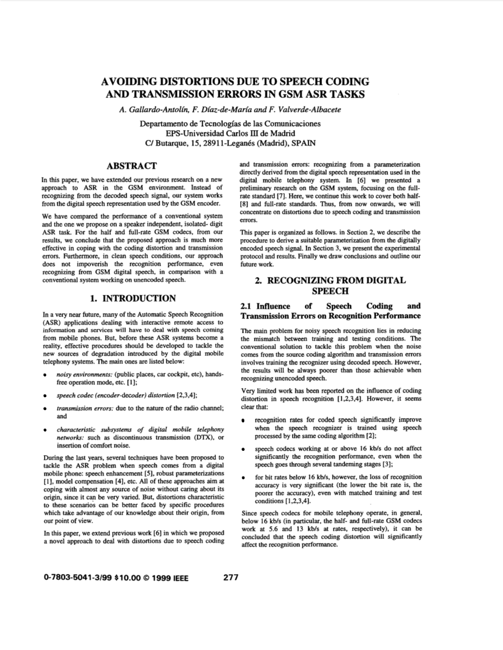 Avoiding Distortions Due to Speech Coding and Transmission Errors in Gsm Asr Tasks A