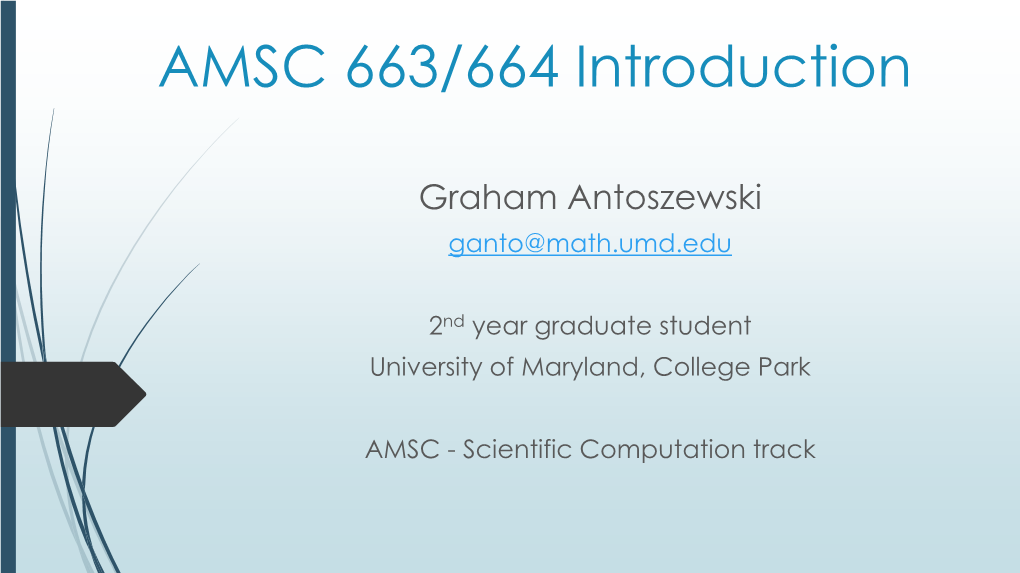 AMSC 663/664 Introduction