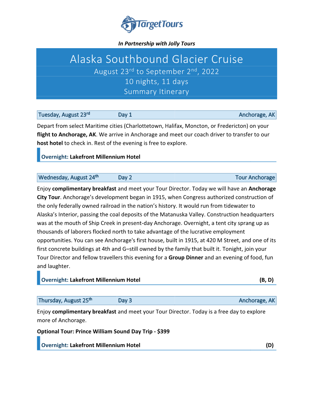 Alaska Southbound Glacier Cruise August 23Rd to September 2Nd, 2022 10 Nights, 11 Days Summary Itinerary