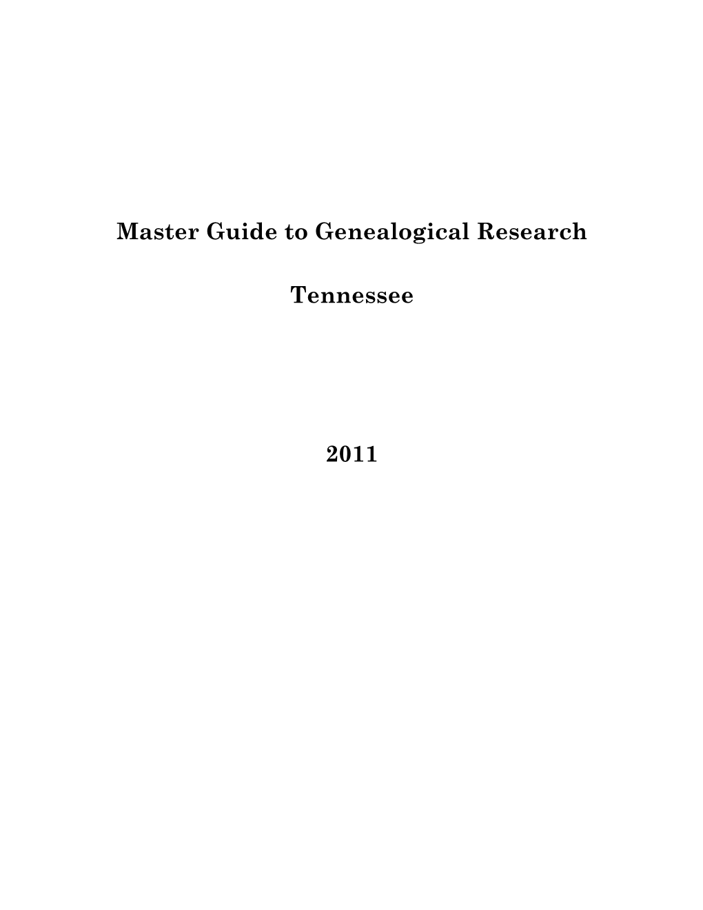 Master Guide to Genealogical Research Tennessee 2011