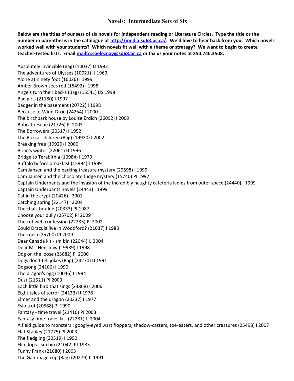 Novels: Intermediate Sets of Six