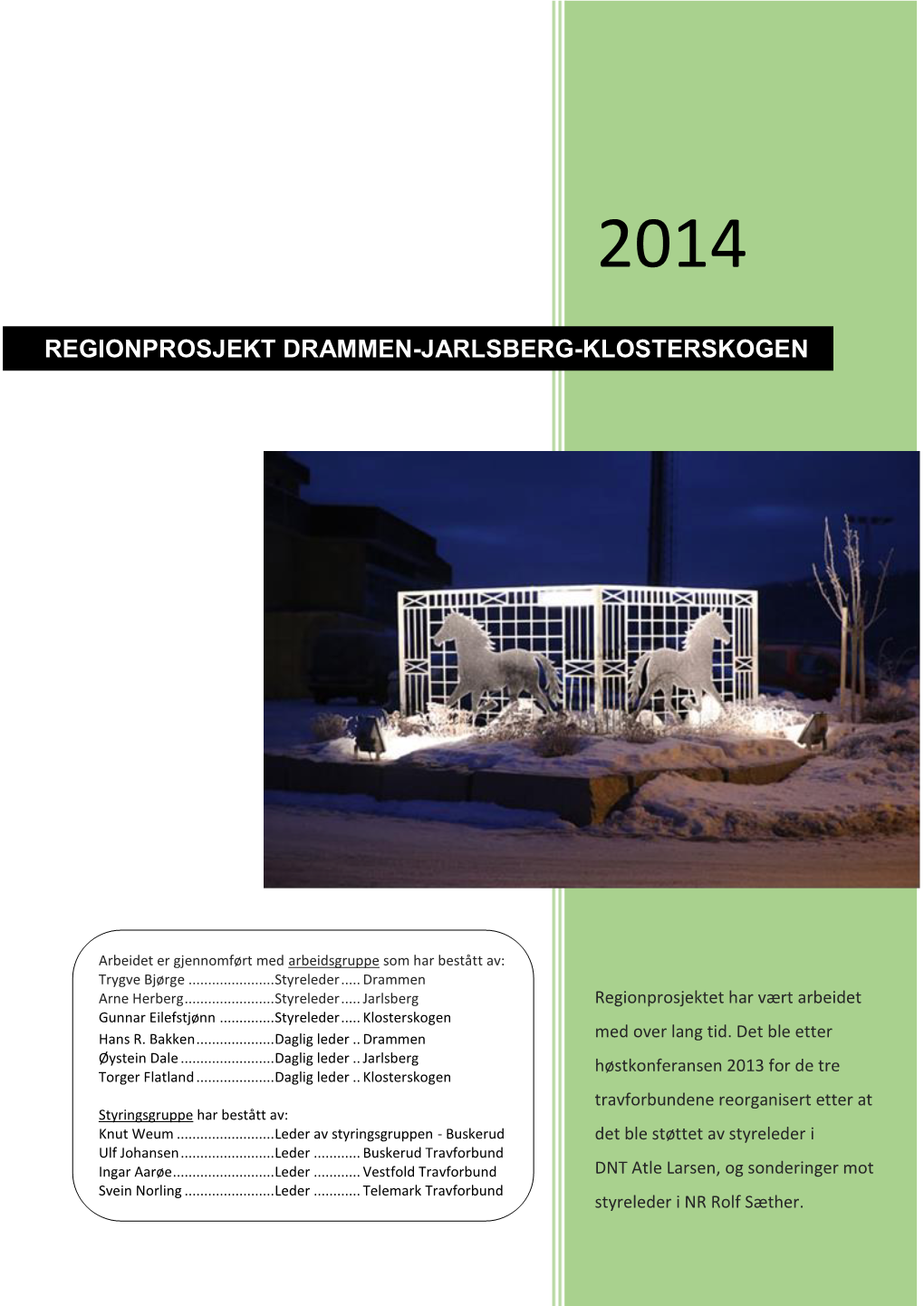 Regionprosjekt Drammen-Jarlsberg-Klosterskogen