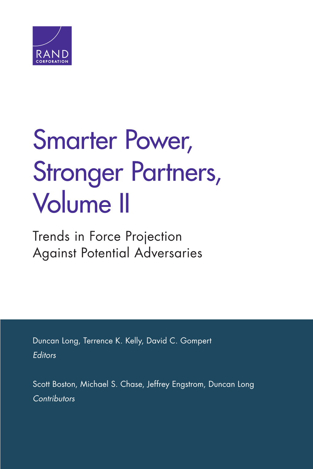 Smarter Power, Stronger Partners, Volume II Trends in Force Projection Against Potential Adversaries