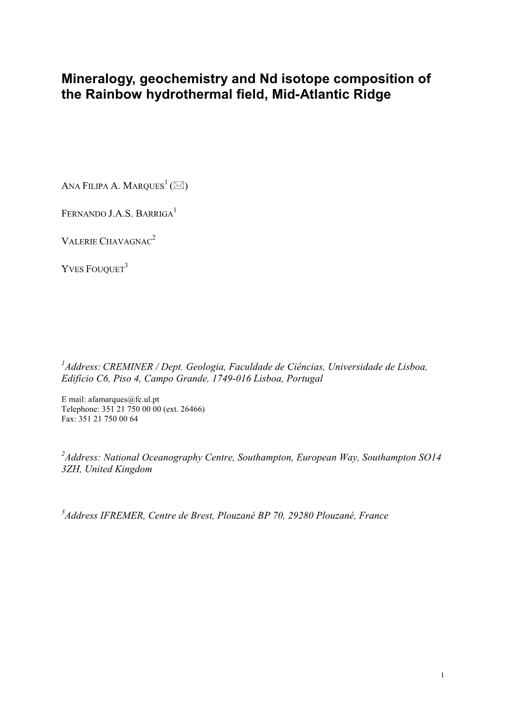 Mineralogy, Geochemistry and Nd Isotope Composition of the Rainbow Hydrothermal Field, Mid-Atlantic Ridge