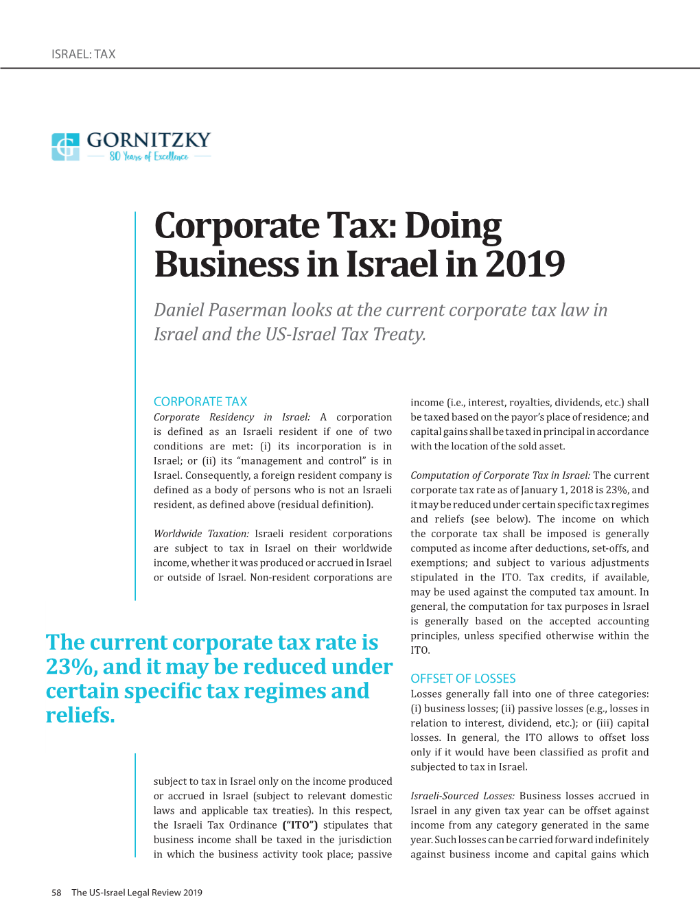 Corporate Tax: Doing Business in Israel in 2019 Daniel Paserman Looks at the Current Corporate Tax Law in Israel and the US-Israel Tax Treaty