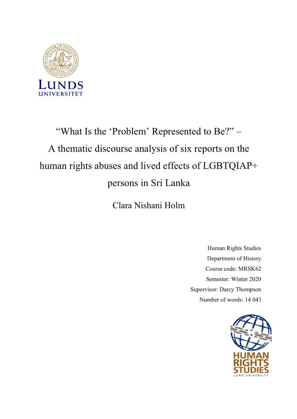 “What Is the 'Problem' Represented to Be?” – a Thematic Discourse Analysis of Six Reports on the Human Rights Abuses