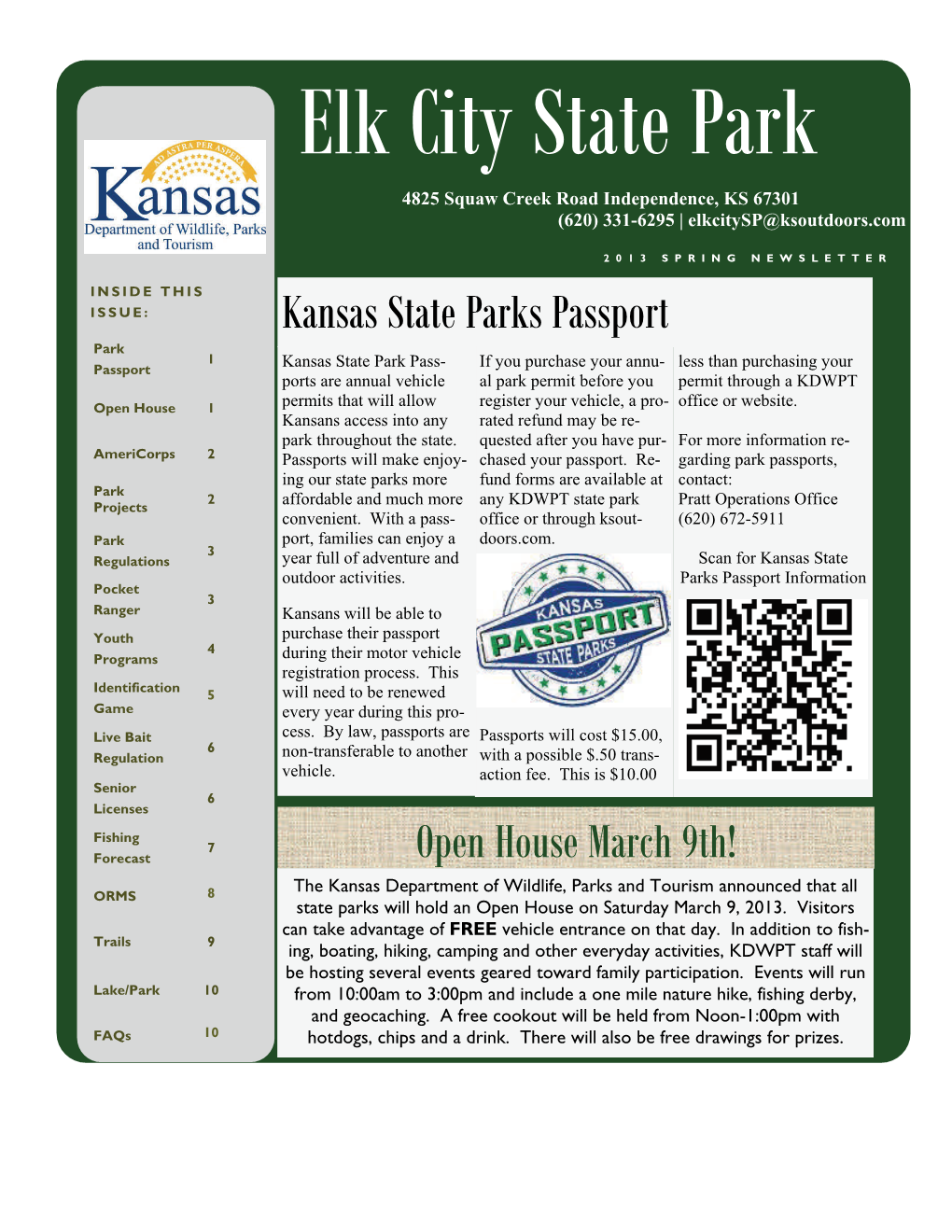 Elk City State Park 4825 Squaw Creek Road Independence, KS 67301 (620) 331-6295 | Elkcitysp@Ksoutdoors.Com