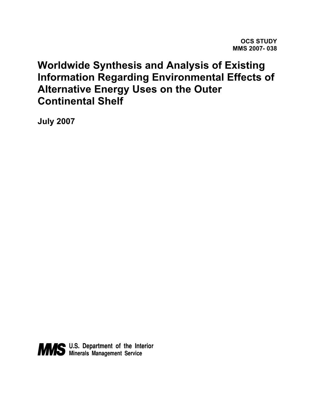 Worldwide Synthesis and Analysis of Existing Information Regarding Environmental Effects of Alternative Energy Uses on the Outer Continental Shelf