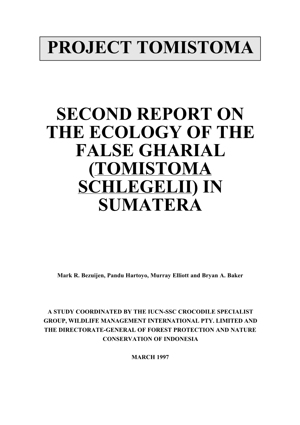 Project Tomistoma Second Report on the Ecology of the False Gharial