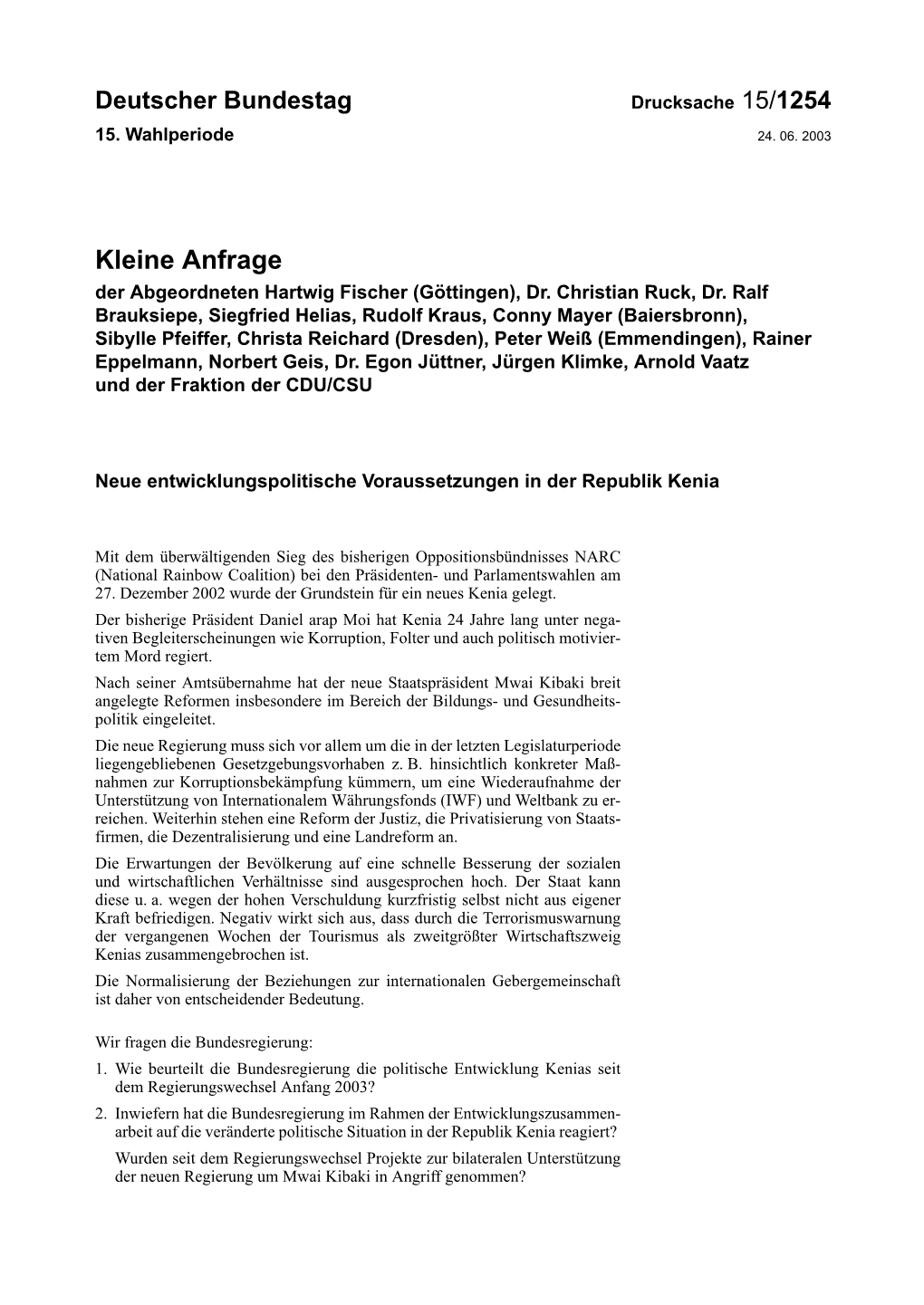 Kleine Anfrage Der Abgeordneten Hartwig Fischer (Göttingen), Dr