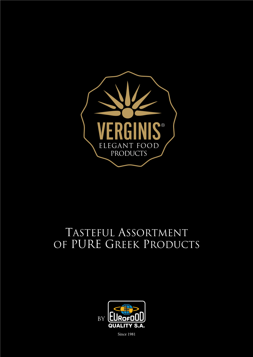 TASTEFUL ASSORTMENT of Pure GREEK PRODUCTS