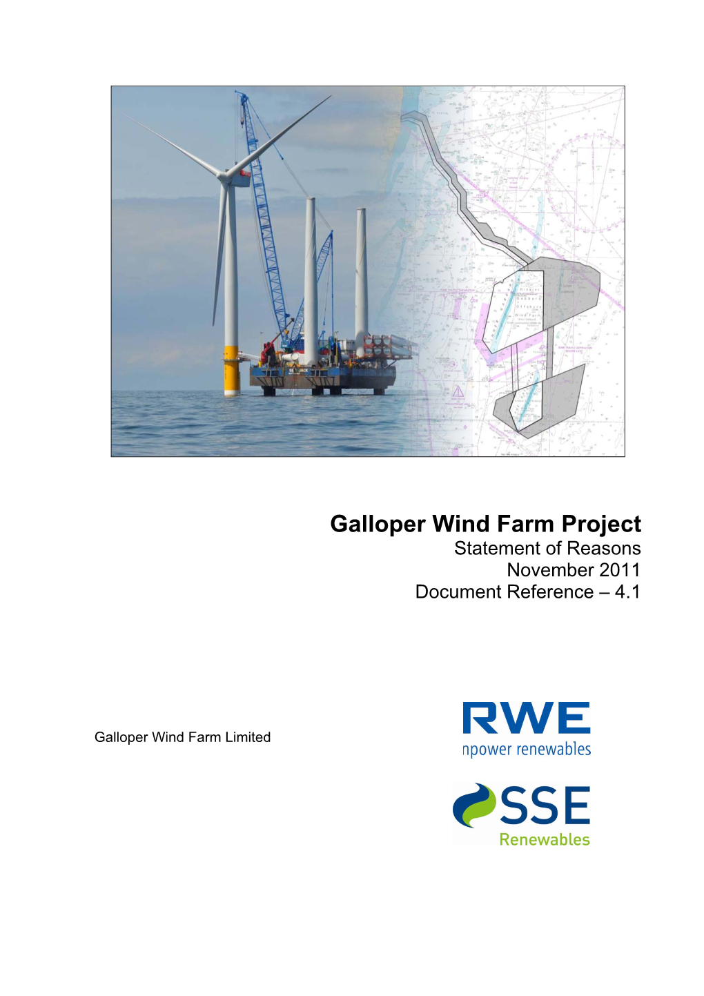 Galloper Wind Farm Project Statement of Reasons November 2011 Document Reference – 4.1