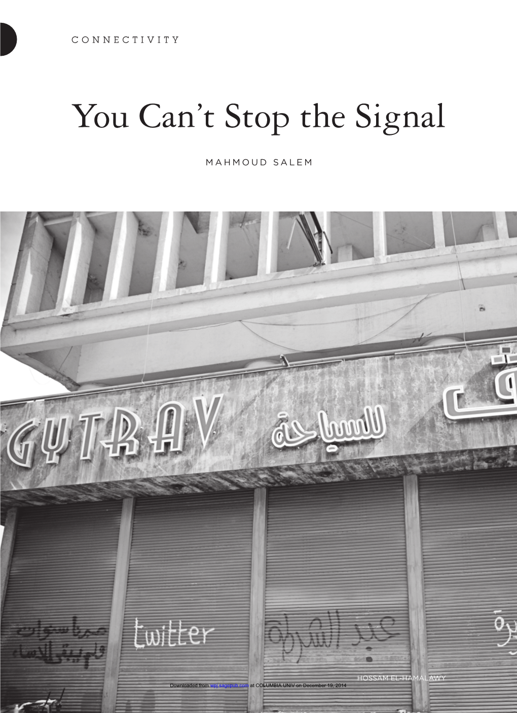 You Can't Stop the Signal
