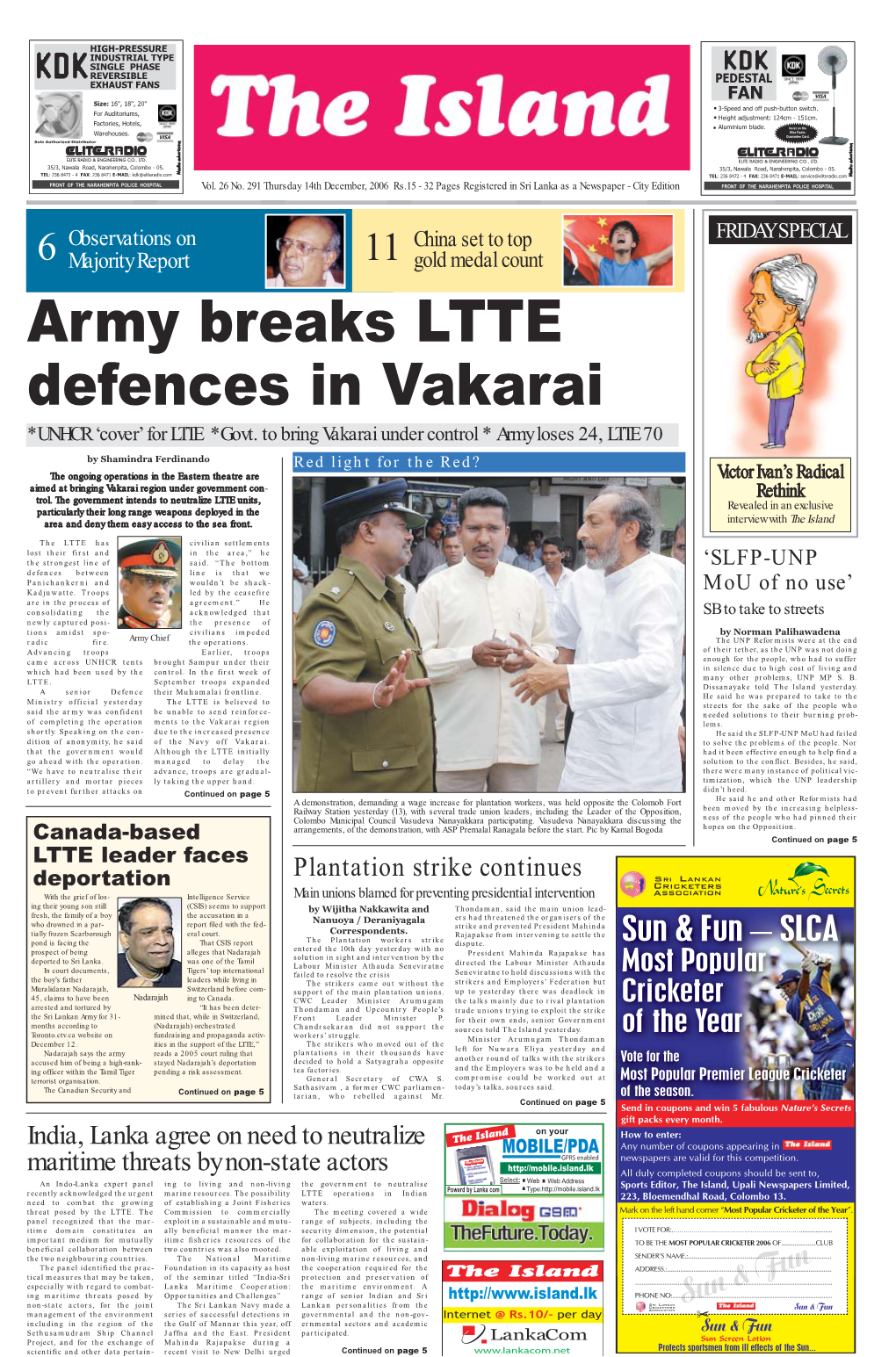 Army Breaks LTTE Defences in Vakarai *UNHCR ‘Cover’ for LTTE *Govt