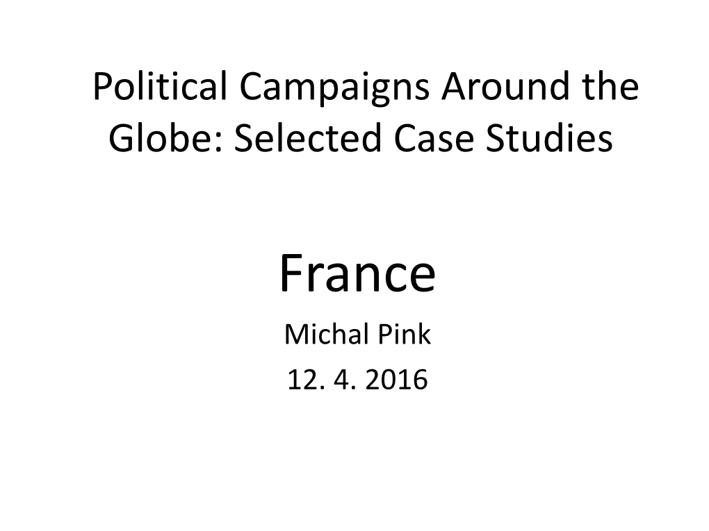 Political Campaigns Around the Globe: Selected Case Studies