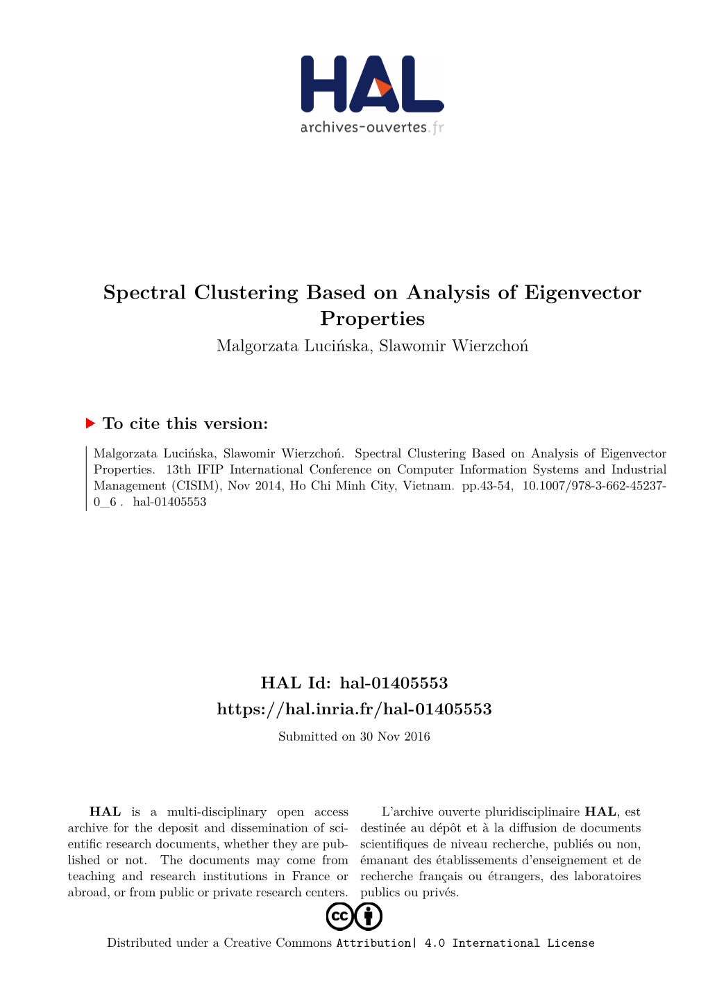 Spectral Clustering Based on Analysis of Eigenvector Properties Malgorzata Lucińska, Slawomir Wierzchoń