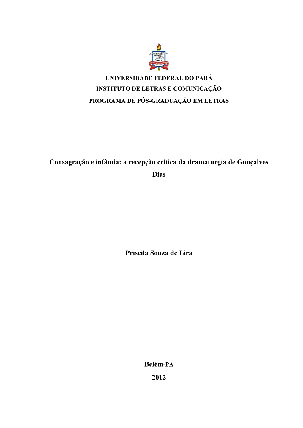 Consagração E Infâmia: a Recepção Crítica Da Dramaturgia De Gonçalves Dias