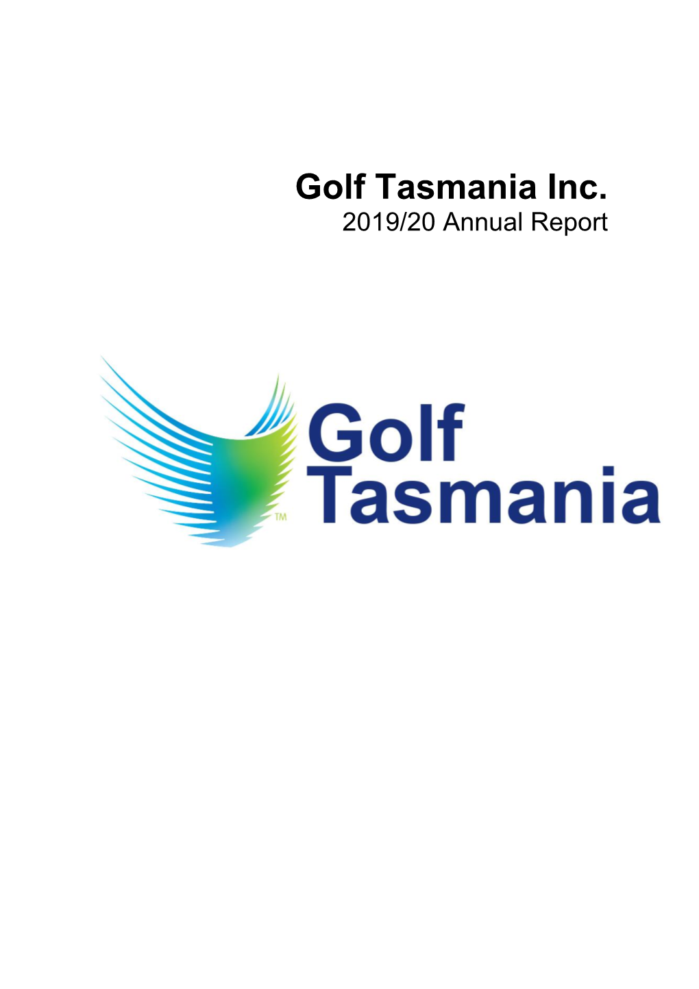 Golf Tasmania Inc. 2019/20 Annual Report