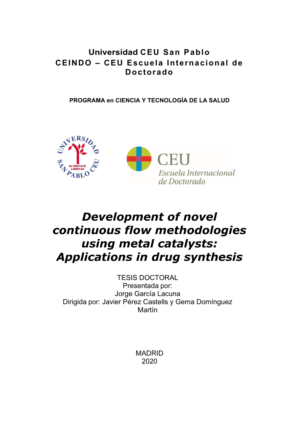 Development of Novel Continuous Flow Methodologies Using Metal Catalysts: Applications in Drug Synthesis