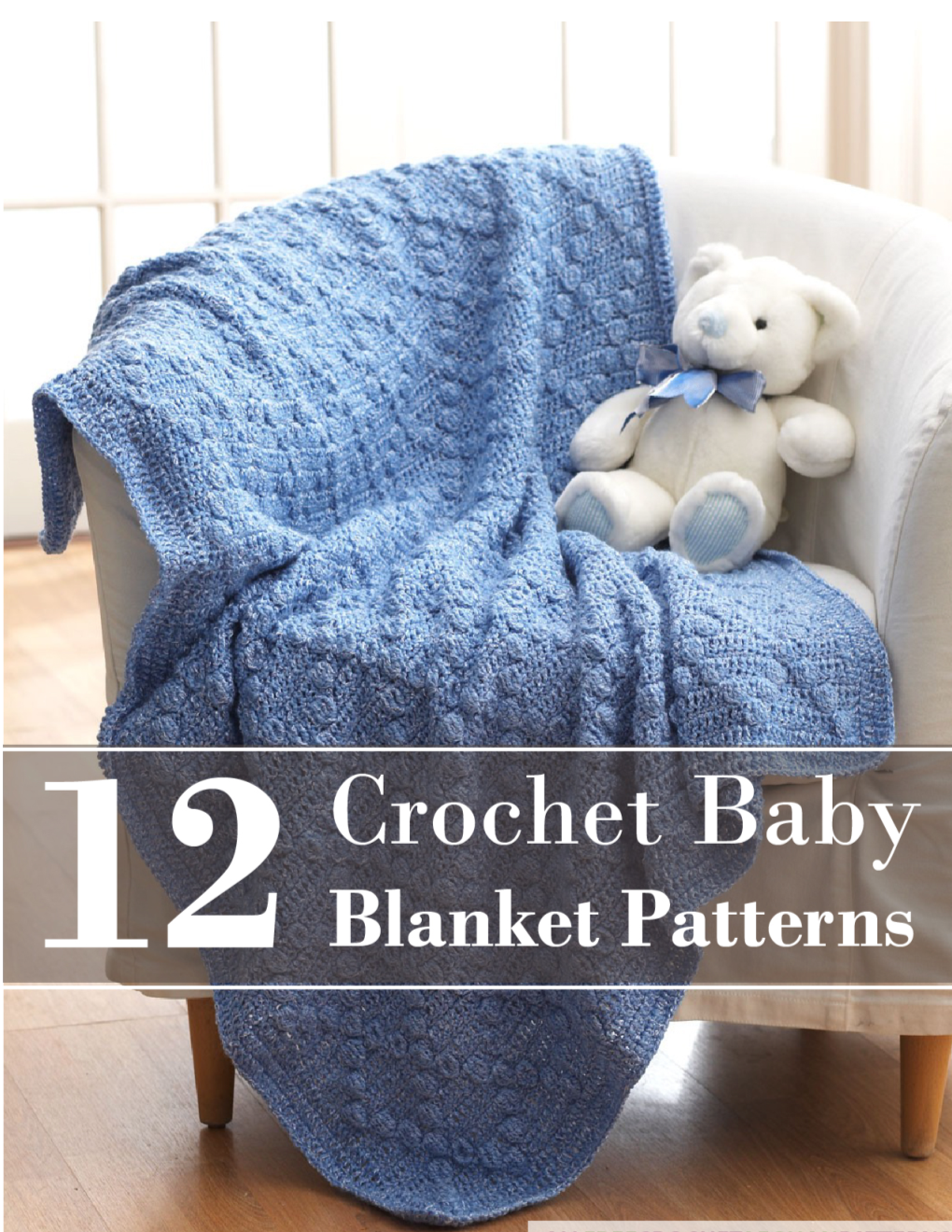 12 Crochet Baby Blanket Patterns