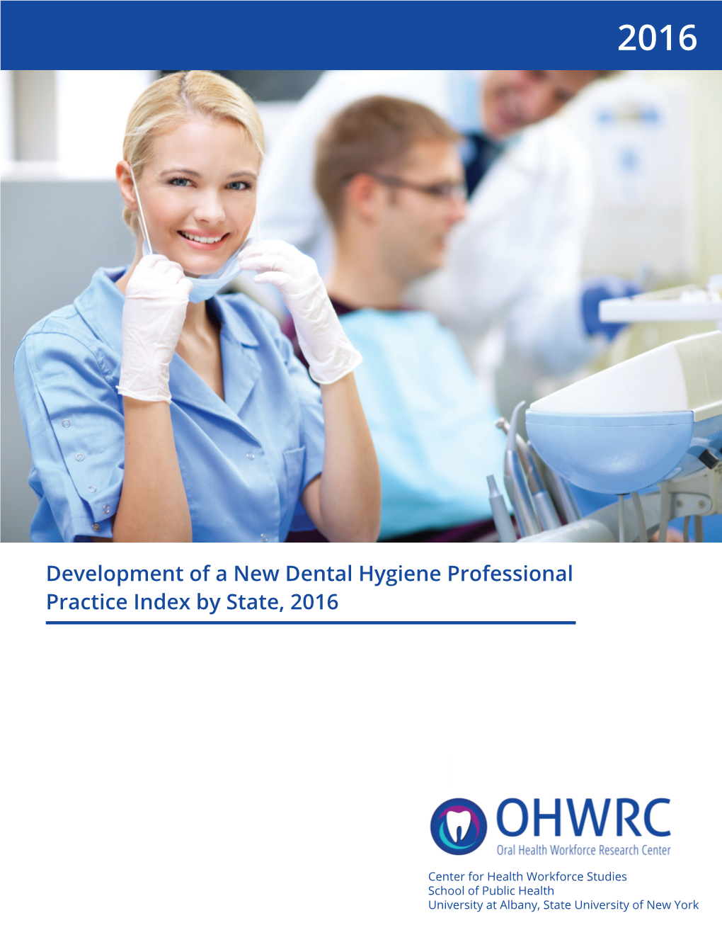 Development of a New Dental Hygiene Professional Practice Index by State, 2016