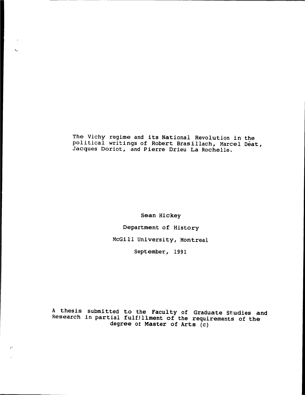 The Vichy Regime and I Ts National Revolution in the Pol I Tical Wri Tings of Robert Bras Illach, Marcel Déat, Jacques Doriot, and Pierre Drieu La Rochelle