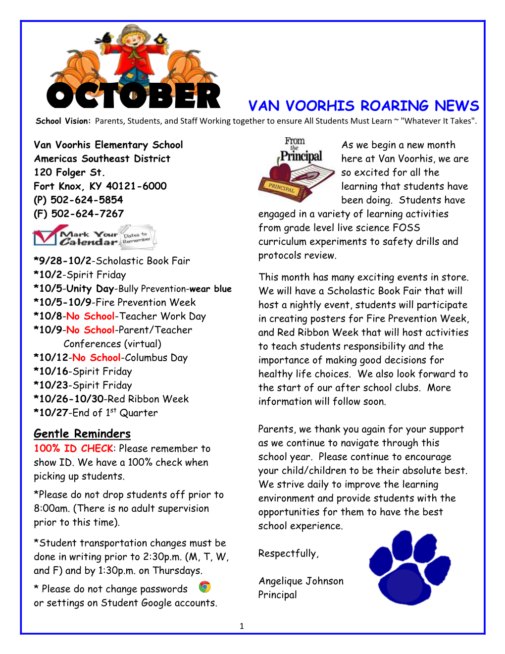 OCTOBER VAN VOORHIS ROARING NEWS School Vision: Parents, Students, and Staff Working Together to Ensure All Students Must Learn ~ "Whatever It Takes"